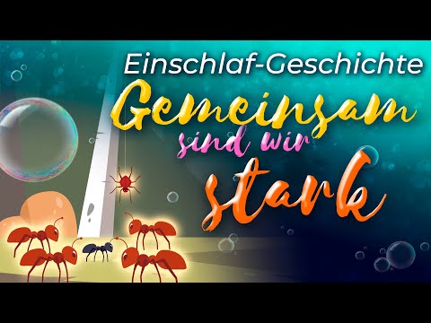 Schlafgeschichte für Kinder ab 4 Jahren. Lasse, die Ameise, ist mutig und tritt für sich ein.