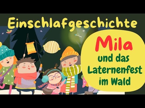 Nachtgeschichte für Kinder ab 5 Jahren – MIla und das Laternenfest im Wald